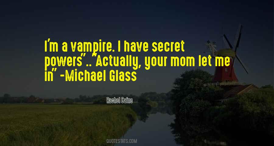 Michael Glass Quotes #620347