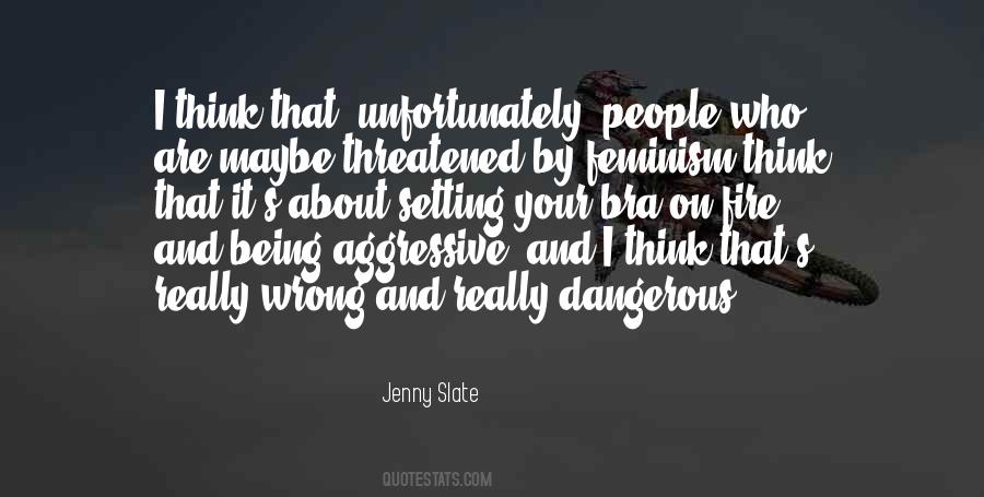 Being On Fire Quotes #338606