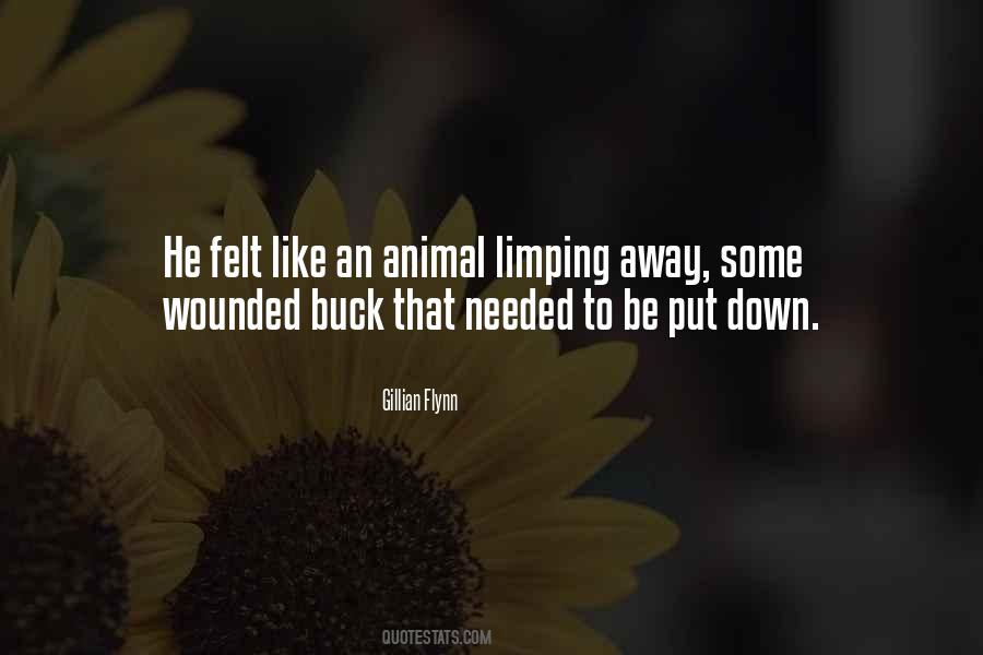 Quotes About Wounded Animal #759332