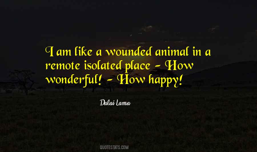 Quotes About Wounded Animal #804273