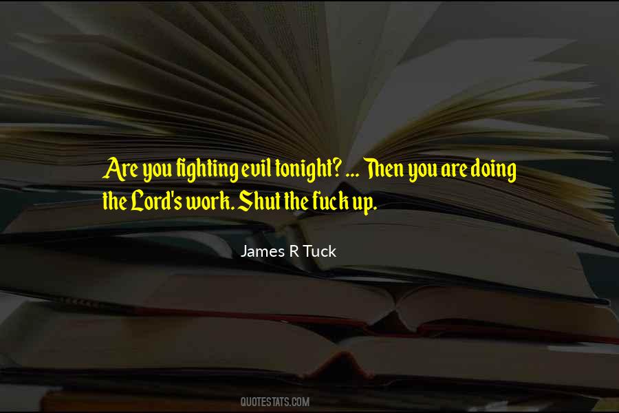 Quotes About Fighting Evil #1412384