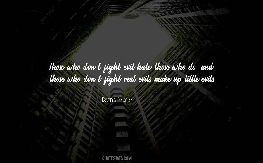 Quotes About Fighting Evil #1669807