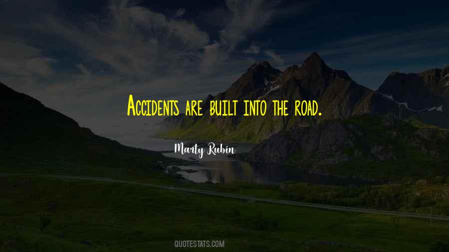 Quotes About Road Accidents #1652382