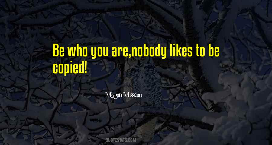 Quotes About Nobody Likes You #1615911