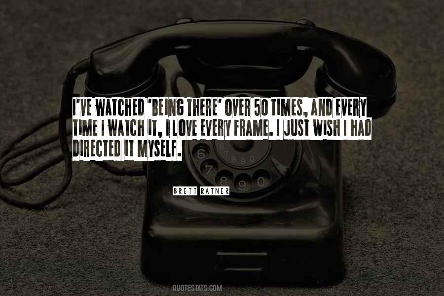 Quotes About Being Watched Over #551377