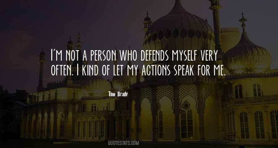 Quotes About A Person's Actions #622542