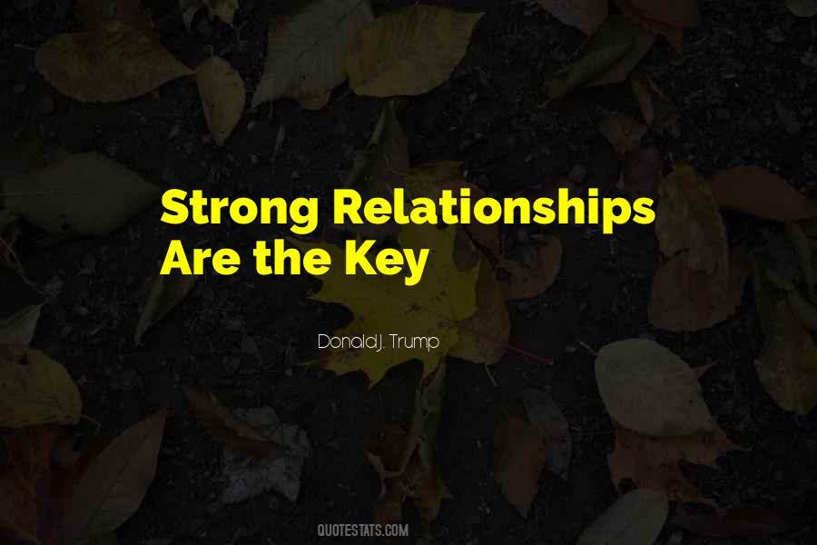 Quotes About Strong Relationships #1568516