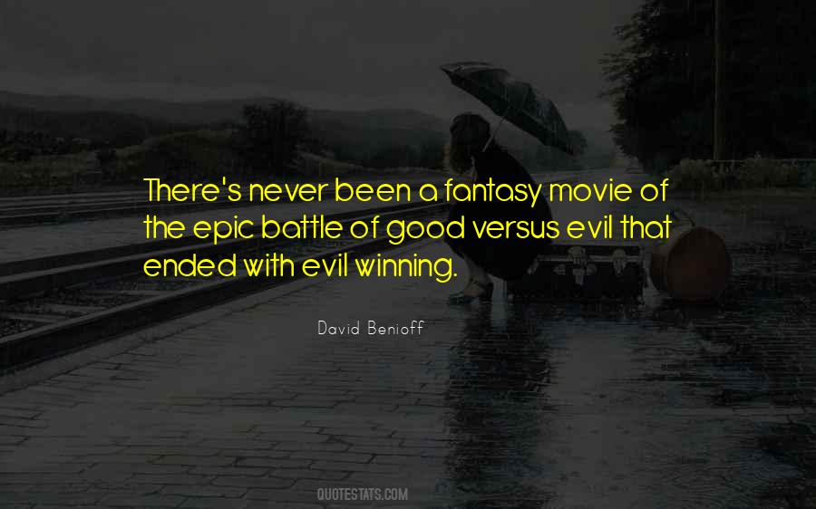 Quotes About Good Versus Evil #1626704