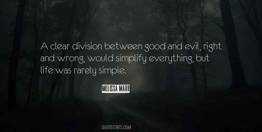 Quotes About Good Versus Evil #26191