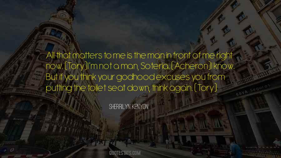 Quotes About Putting The Toilet Seat Down #499350