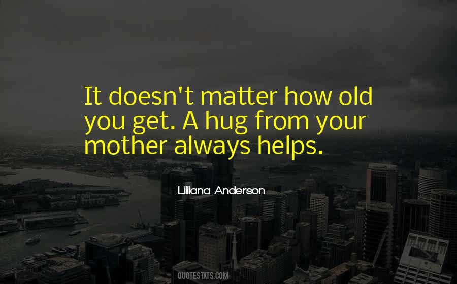 Quotes About Old You #1101003