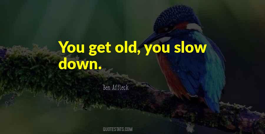 Quotes About Old You #1129141