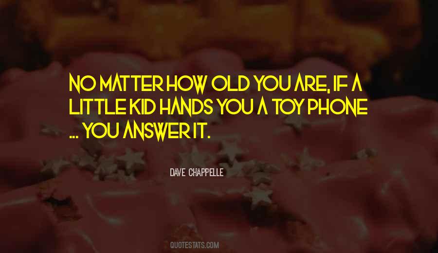 Quotes About Old You #1679439