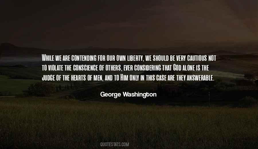 Liberty Of Conscience Quotes #257140