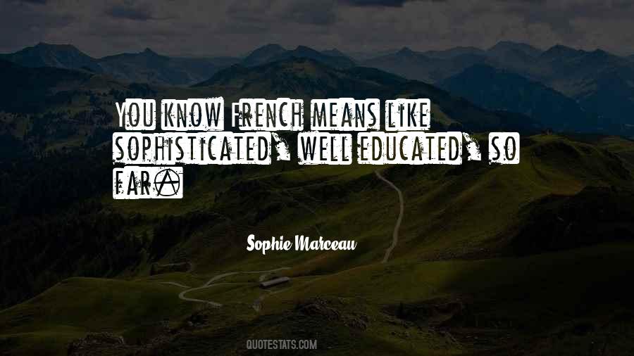 Quotes About Well Educated #1026112