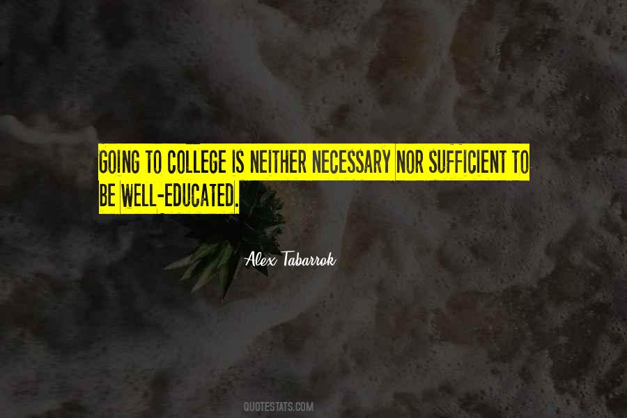 Quotes About Well Educated #1469533
