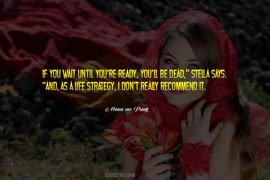 Quotes About Life Strategy #526636