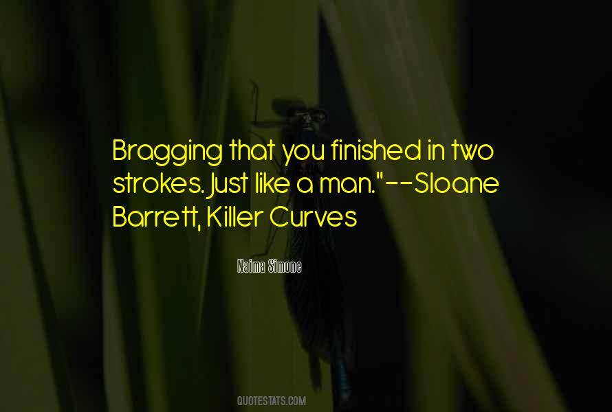 Strokes You Quotes #1285485