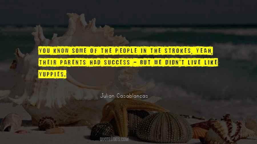 Strokes You Quotes #1587159