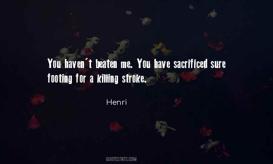 Strokes You Quotes #557954