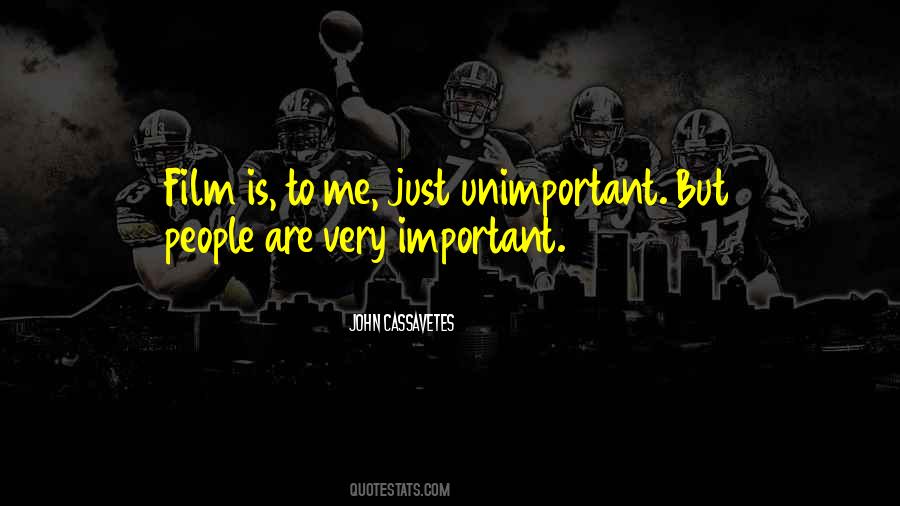 Unimportant People Quotes #1683245