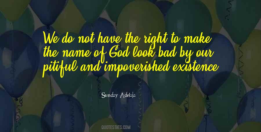 Quotes About The Impoverished #240157