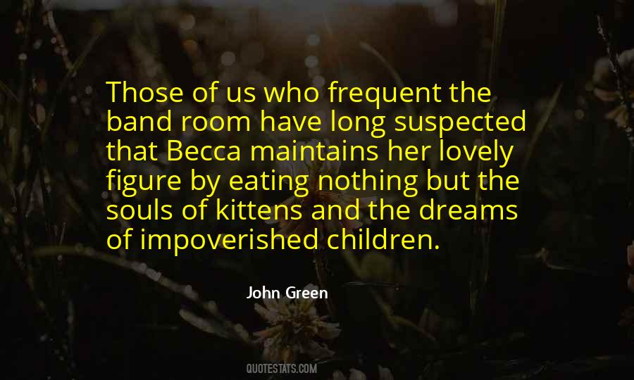 Quotes About The Impoverished #496209