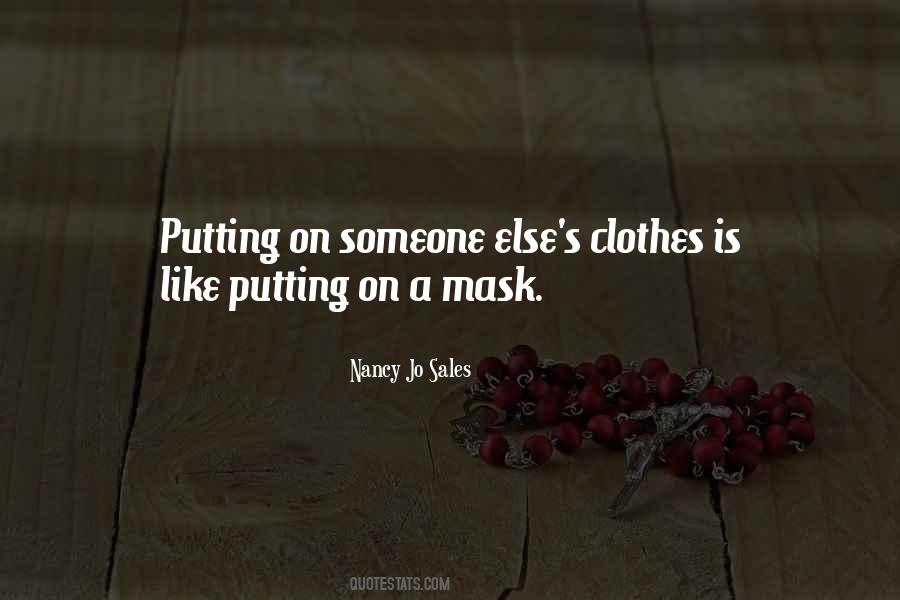 Quotes About Putting On A Mask #355227