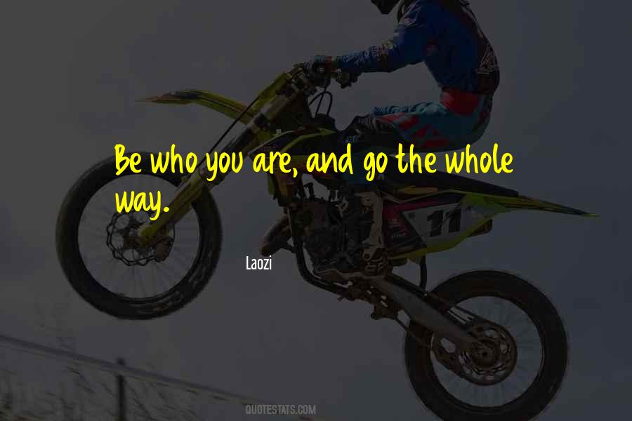 Quotes About Be Who You Are #1141978