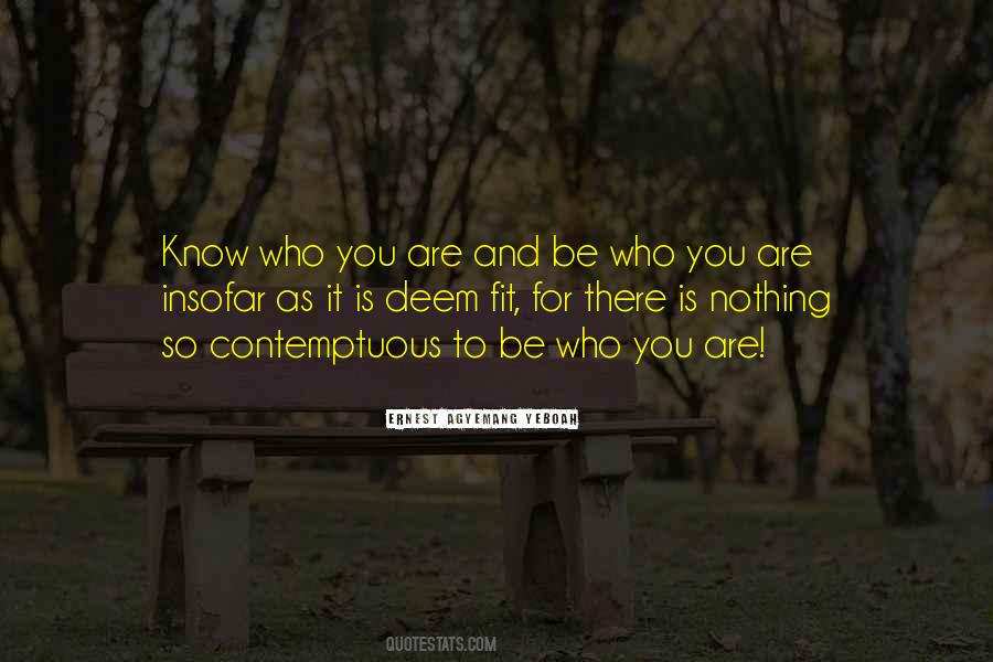 Quotes About Be Who You Are #1148444