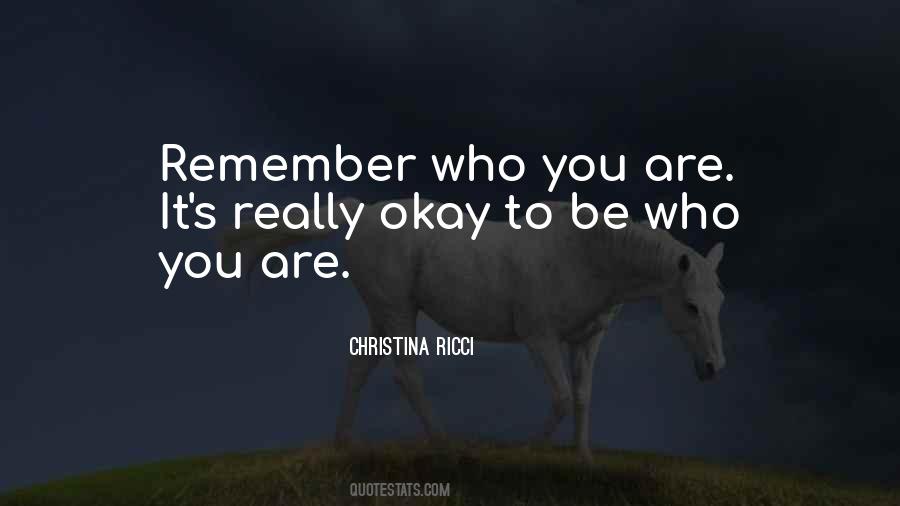 Quotes About Be Who You Are #1548737