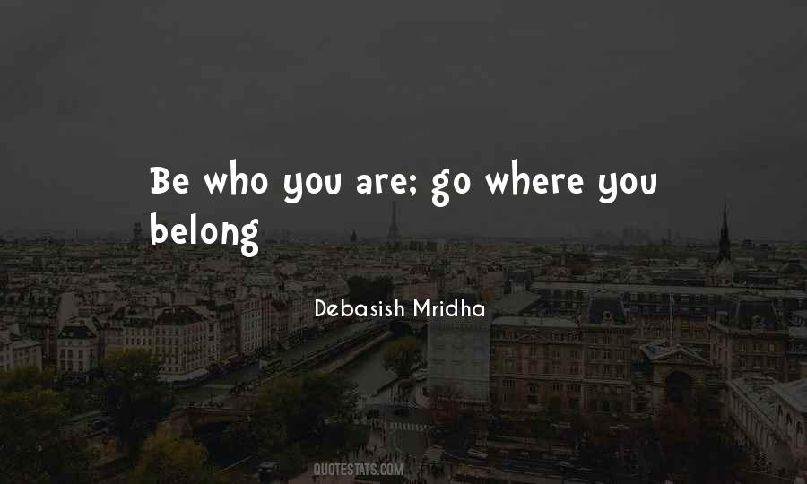 Quotes About Be Who You Are #1549245