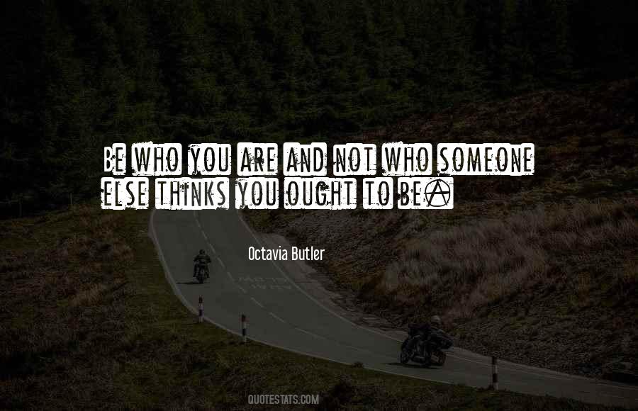 Quotes About Be Who You Are #1689949