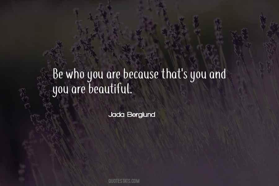 Quotes About Be Who You Are #1875115