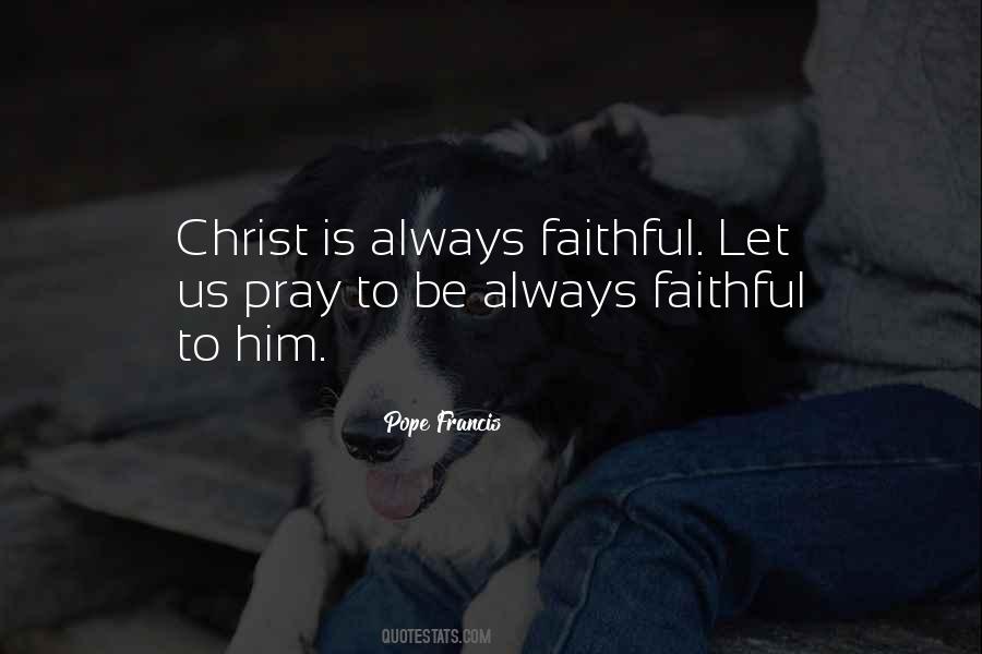 Always Praying Quotes #1482094