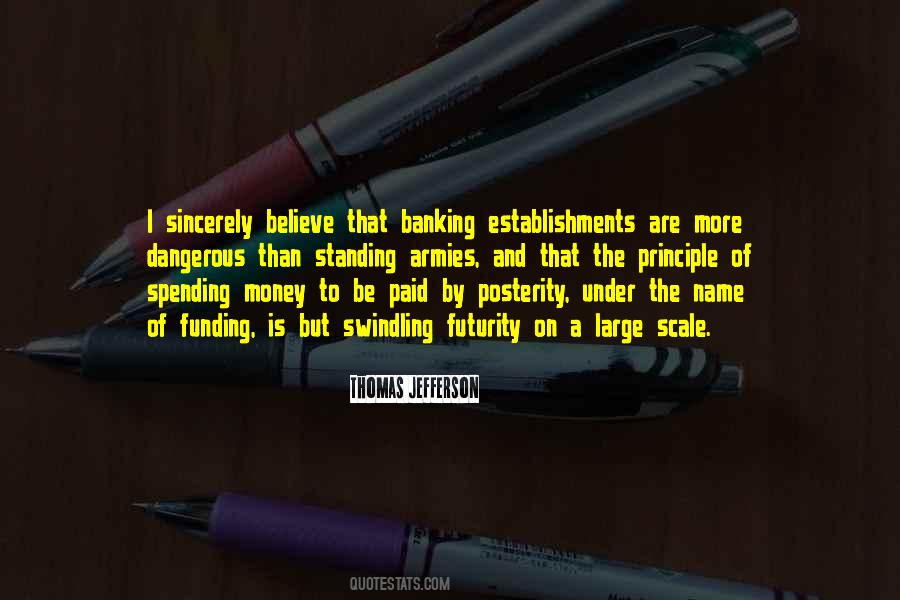 Quotes About Spending Too Much Money #109061