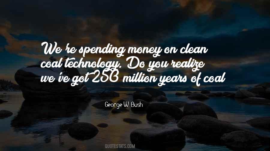 Quotes About Spending Too Much Money #116488