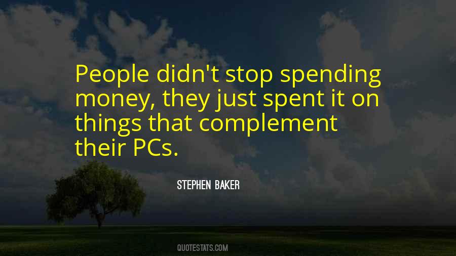 Quotes About Spending Too Much Money #136217