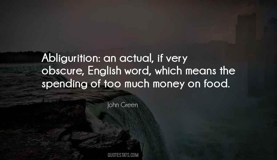 Quotes About Spending Too Much Money #882586