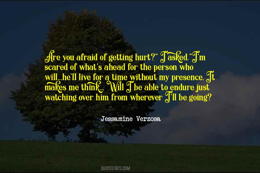 Quotes About Scared Of Getting Hurt #1115711