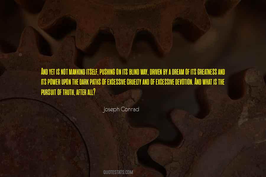 Quotes About The Pursuit Of Truth #1480375