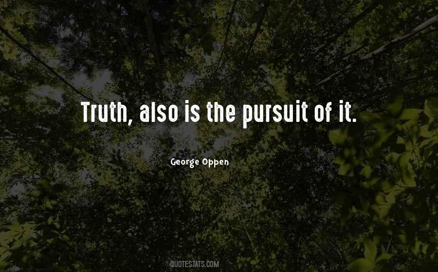 Quotes About The Pursuit Of Truth #821292