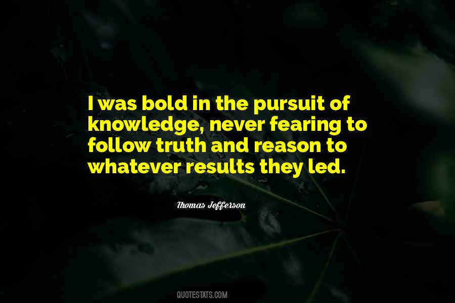 Quotes About The Pursuit Of Truth #936587