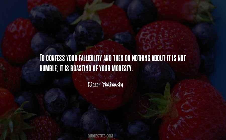 Quotes About Fallibility #747902