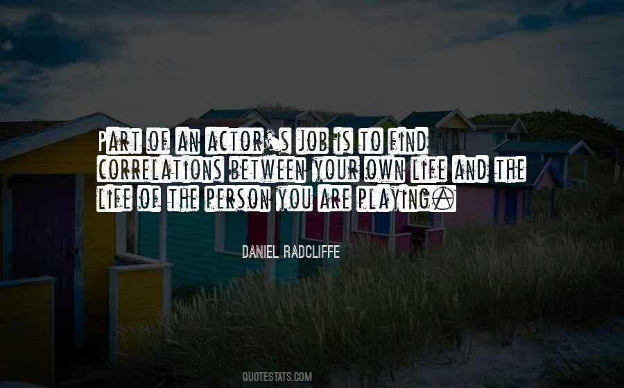 Life And The Quotes #1066904