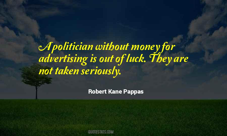 Robert Kane Quotes #960385