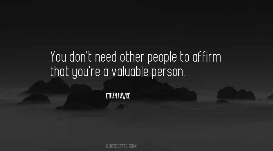 Quotes About Valuable Person #1301419