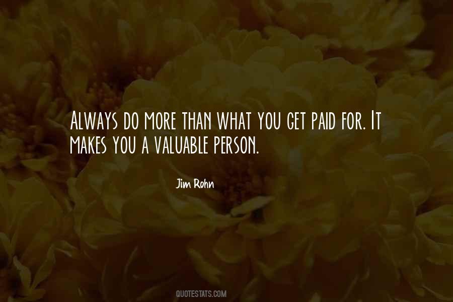 Quotes About Valuable Person #468929