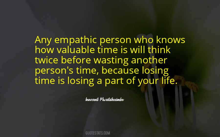 Quotes About Valuable Person #940546