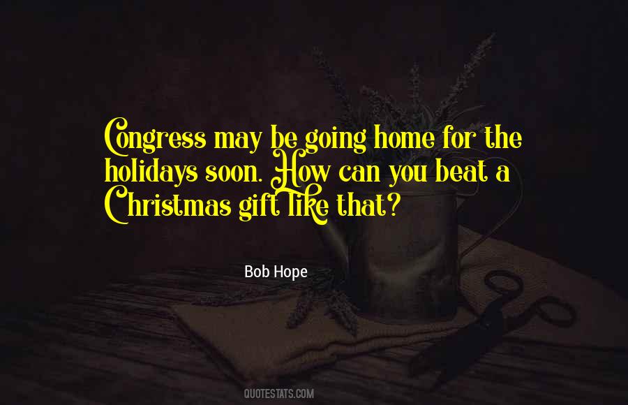 Quotes About Home For The Holidays #748049